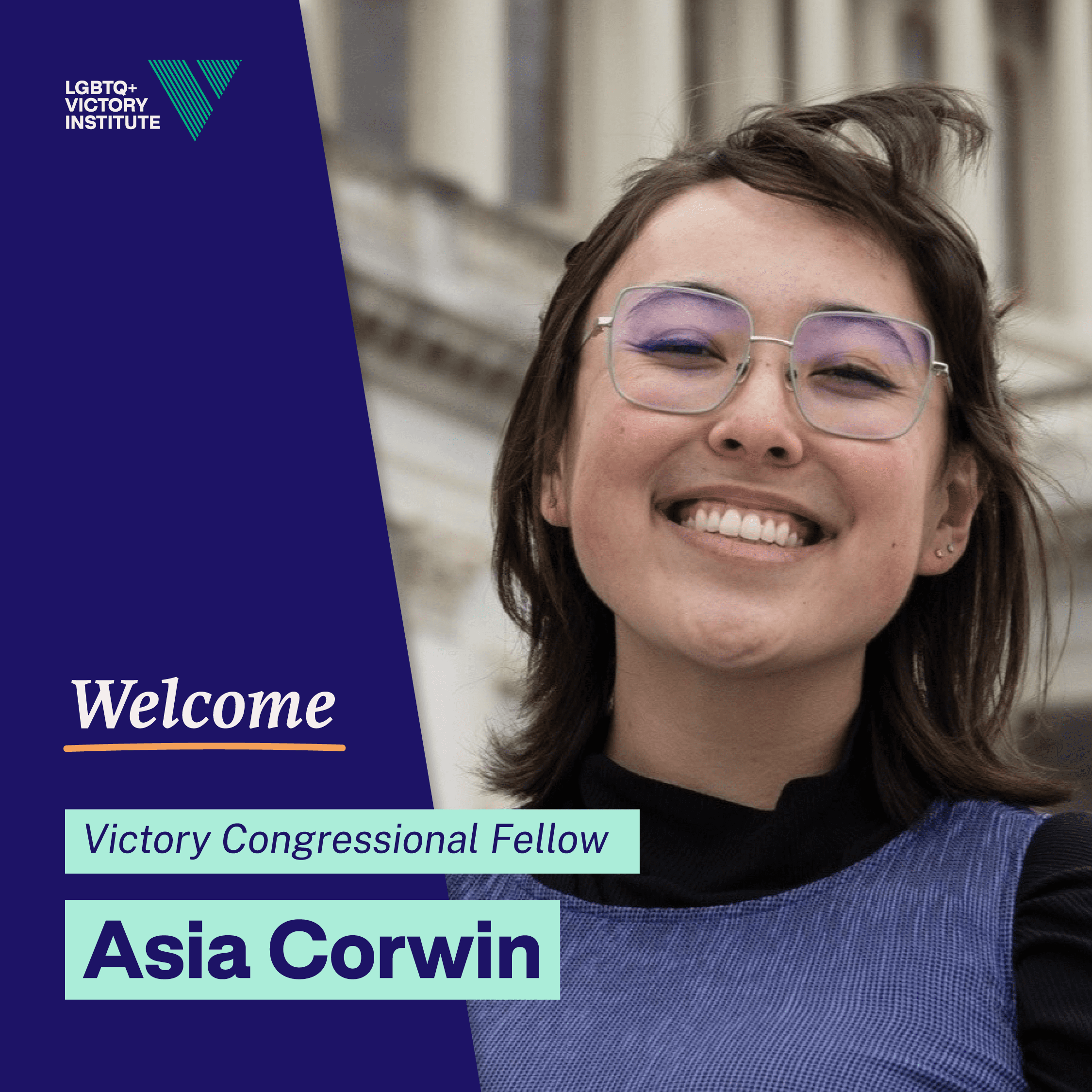 Headshot of Asia with words, 'Welcome Victory Congressional Fellow Asia Corwin.'