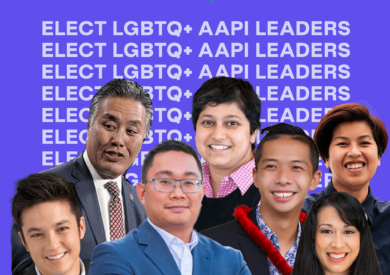 ELECT LGBTQ+ AAPI LEADERS