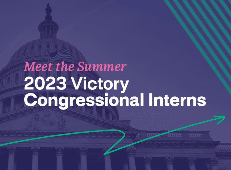 Meet the Summer 2023 Victory Congressional Interns! LGBTQ+ Victory